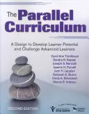 Paralelné učebné osnovy: Projekt na rozvoj potenciálu žiakov a riešenie problémov pokročilých žiakov - The Parallel Curriculum: A Design to Develop Learner Potential and Challenge Advanced Learners