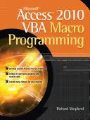 Programovanie makier VBA v programe Microsoft Access 2010 - Microsoft Access 2010 VBA Macro Programming