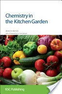 Chémia v kuchynskej záhrade: Rsc - Chemistry in the Kitchen Garden: Rsc