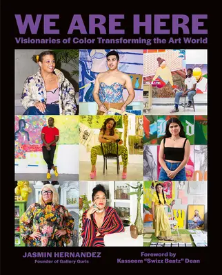 Sme tu: Farební vizionári meniaci svet umenia - We Are Here: Visionaries of Color Transforming the Art World