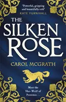 Hodvábna ruža - The Silken Rose