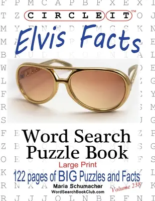 Zakrúžkujte to, Fakty o Elvisovi, Hľadanie slov, Puzzle Book - Circle It, Elvis Facts, Word Search, Puzzle Book