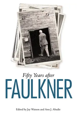Päťdesiat rokov po Faulknerovi - Fifty Years After Faulkner