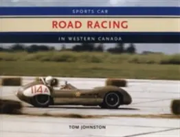 Cestné preteky športových automobilov v západnej Kanade - Sports Car Road Racing in Western Canada