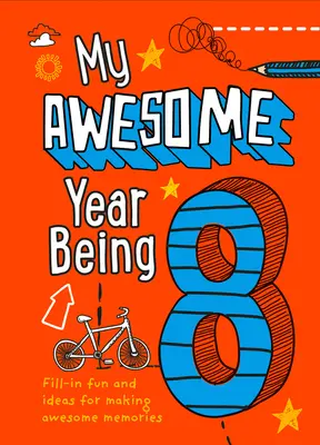Môj úžasný rok 8 - My Awesome Year Being 8