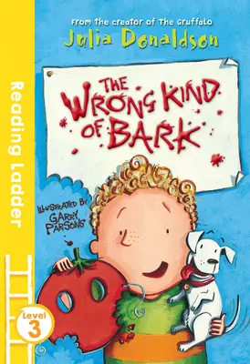 Zlý druh kôry (Reading Ladder Level 3) - The Wrong Kind of Bark (Reading Ladder Level 3)
