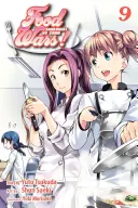 Food Wars! Shokugeki No Soma, Vol. 9, 9 - Food Wars!: Shokugeki No Soma, Vol. 9, 9