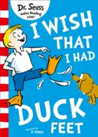 Želám si, aby som mal kačacie nohy - I Wish That I Had Duck Feet