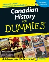 Kanadské dejiny pre hlupákov - Canadian History for Dummies