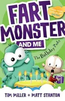 Prdiace monštrum a ja: Narodeninová oslava (Prdiace monštrum a ja, #3) - Fart Monster and Me: The Birthday Party (Fart Monster and Me, #3)