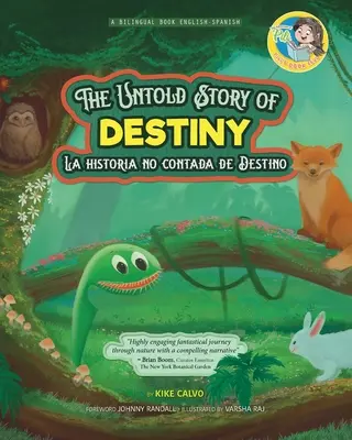 Neopísaný príbeh osudu. Dvojjazyčné knihy pre deti ( Dvojjazyčná angličtina - španielčina ) Cuento en espaol - The Untold Story of Destiny. Dual Language Books for Children ( Bilingual English - Spanish ) Cuento en espaol