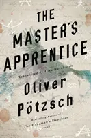 Majstrov učeň: Prerozprávanie legendy o Faustovi - The Master's Apprentice: A Retelling of the Faust Legend