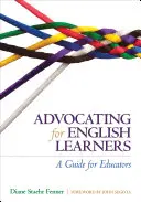 Obhajoba učiacich sa angličtinárov: Príručka pre pedagógov - Advocating for English Learners: A Guide for Educators