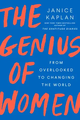 Génius žien: Od prehliadania k zmene sveta - The Genius of Women: From Overlooked to Changing the World