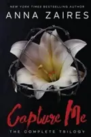 Zajmi ma: Kompletná trilógia - Capture Me: The Complete Trilogy