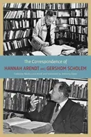 Korešpondencia Hannah Arendtovej a Gershoma Scholema - The Correspondence of Hannah Arendt and Gershom Scholem