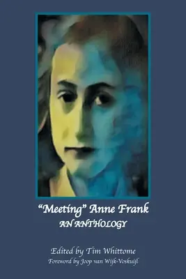 Stretnutie s Annou Frankovou: An Anthology (Revised Edition) - Meeting Anne Frank: An Anthology (Revised Edition)