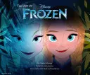 Umenie Frozen: (Kniha o Frozen, Disneyho knihy pre deti ) - The Art of Frozen: (Frozen Book, Disney Books for Kids )