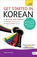 Začíname s kórejčinou Kurz pre úplných začiatočníkov - (kniha a audio podpora) - Get Started in Korean Absolute Beginner Course - (Book and audio support)