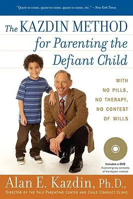 Kazdinova metóda výchovy vzdorujúceho dieťaťa - The Kazdin Method for Parenting the Defiant Child