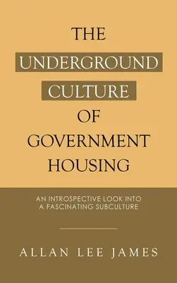 Podzemná kultúra vládneho bývania: Introspektívny pohľad do fascinujúcej subkultúry - The Underground Culture of Government Housing: An Introspective Look into a Fascinating Subculture