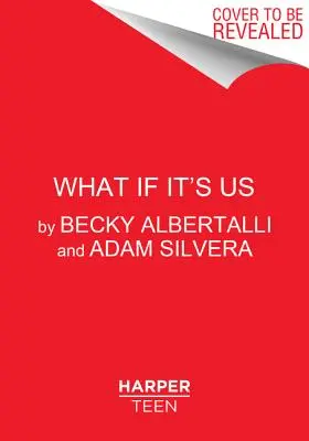 Čo ak sme to my - What If It's Us