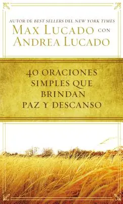 40 Oraciones Sencillas Que Traen Paz Y Descanso
