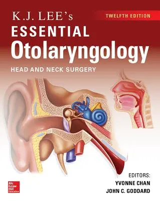 KJ Lee's Essential Otolaryngology, 12. vydanie - KJ Lee's Essential Otolaryngology, 12th Edition