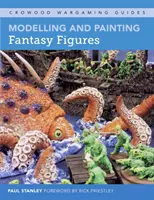 Modelovanie a maľovanie fantasy postáv - Modelling and Painting Fantasy Figures