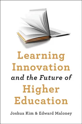 Inovácie vo vzdelávaní a budúcnosť vysokoškolského vzdelávania - Learning Innovation and the Future of Higher Education