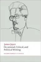 Príležitostné, kritické a politické spisy - Occasional, Critical, and Political Writing