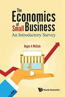 Economics of Small Business, The: An Introductory Survey (Úvodný prehľad) - Economics of Small Business, The: An Introductory Survey