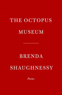 Múzeum chobotníc: Básne - The Octopus Museum: Poems
