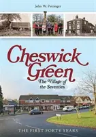 Cheswick Green - dedina sedemdesiatych rokov - Cheswick Green - The Village of the Seventies