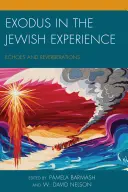 Exodus v židovskej skúsenosti: Dozvuky a ohlasy - Exodus in the Jewish Experience: Echoes and Reverberations