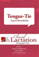 Tongue-Tie: Okrúhly stôl odborníkov - Tongue-Tie: Expert Roundtable