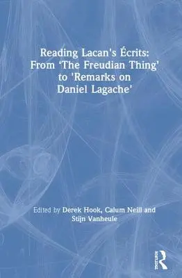 Čítanie Lacanových kritík: Od „Freudovskej veci“ po „Poznámky k Danielovi Lagacheovi - Reading Lacan's crits: From 'The Freudian Thing' to 'Remarks on Daniel Lagache'