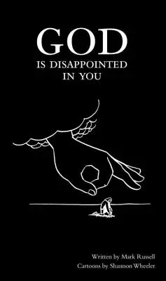 Boh je z teba sklamaný - God Is Disappointed in You