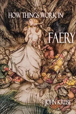 Ako fungujú veci vo Faery - How Things Work in Faery