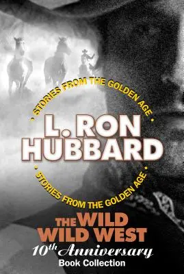 Kolekcia kníh k 10. výročiu Divokého západu (Tiene z Boot Hillu, Kráľ pištoľník, Čarovný kvirt a Muž bez zbrane) - The Wild Wild West 10th Anniversary Book Collection (Shadows from Boot Hill, King of the Gunman, the Magic Quirt and the No-Gun Man)