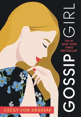 Gossip Girl: Román Cecily Von Ziegesar - Gossip Girl: A Novel by Cecily Von Ziegesar