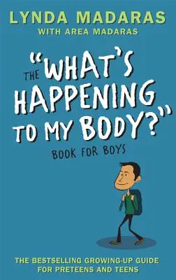 Čo sa deje s mojím telom? Kniha pre chlapcov: Revidované vydanie - What's Happening to My Body? Book for Boys: Revised Edition