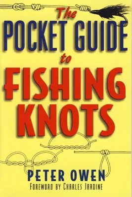 Vreckový sprievodca rybárskymi uzlami - The Pocket Guide to Fishing Knots