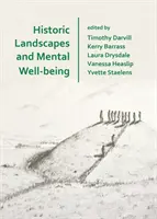 Historické krajiny a duševná pohoda - Historic Landscapes and Mental Well-Being