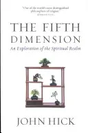 Piaty rozmer: Skúmanie duchovnej sféry - The Fifth Dimension: An Exploration of the Spiritual Realm