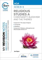 Moje poznámky k revízii: AQA GCSE (9-1) Religious Studies Specification A Christianity, Buddhism and Religious, Philosophical and Ethical Themes - My Revision Notes: AQA GCSE (9-1) Religious Studies Specification A Christianity, Buddhism and the Religious, Philosophical and Ethical Themes