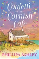 Konfety v cornwallskej kaviarni (séria Cornish Caf, kniha 3) - Confetti at the Cornish Caf (the Cornish Caf Series, Book 3)