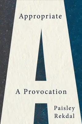 Vhodné: Provokácia - Appropriate: A Provocation