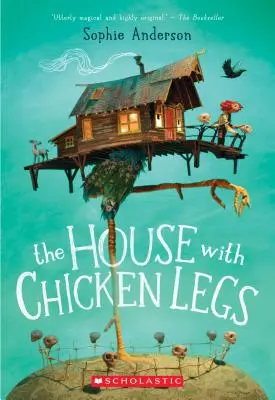 Dom s kuracími stehnami - The House with Chicken Legs