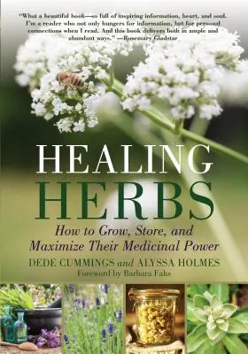 Liečivé bylinky: Ako pestovať, skladovať a maximalizovať ich liečivú silu - Healing Herbs: How to Grow, Store, and Maximize Their Medicinal Power